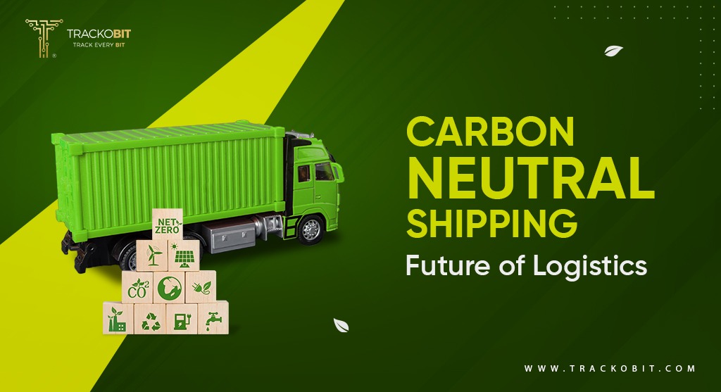 Carbon Neutral Shipping Future of Logistics