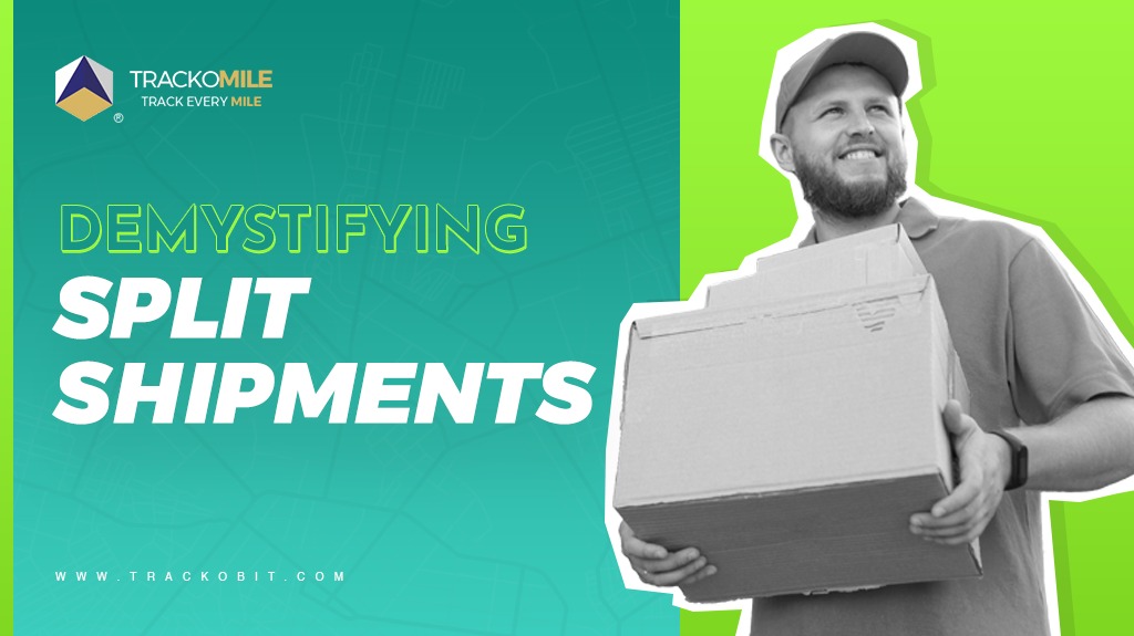 Demystifying Split Shipments An Overview