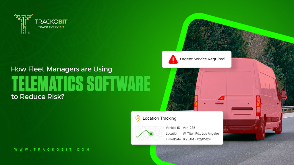 How Fleet Managers are Using Telematics Software to Reduce Risk