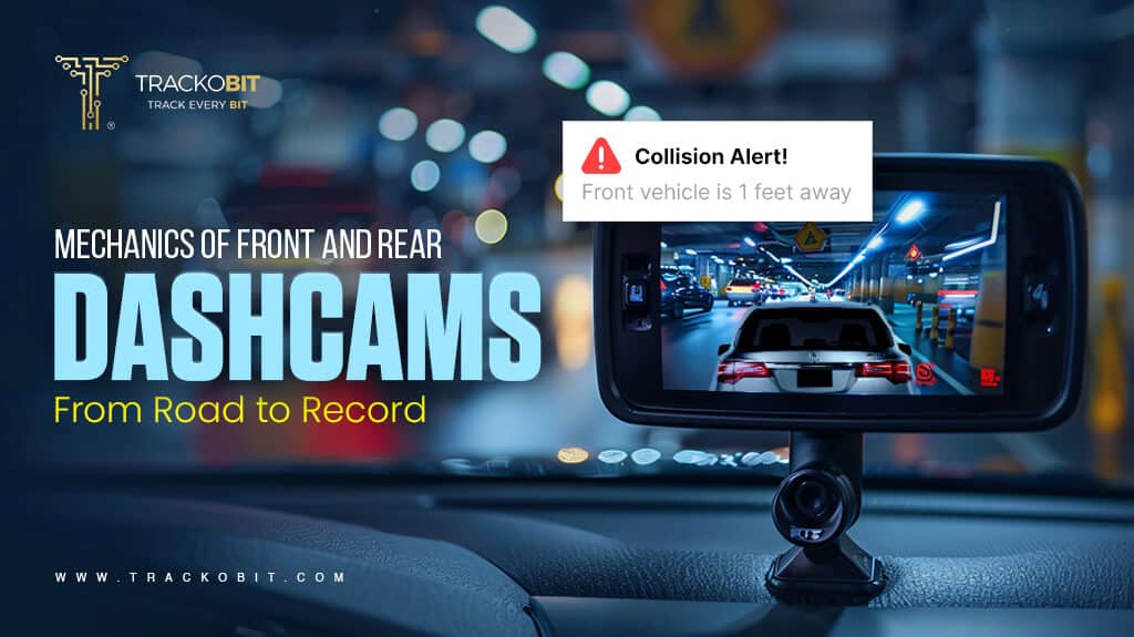 Mechanics of Front and Rear Dashcams