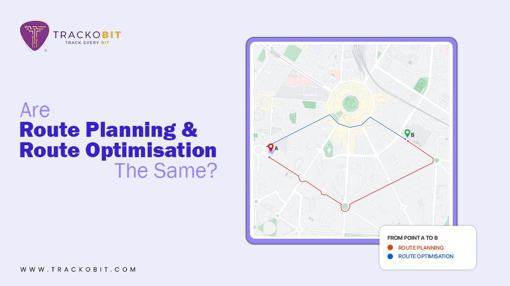 How Are Route Planning and Route Optimisation Not The Same?