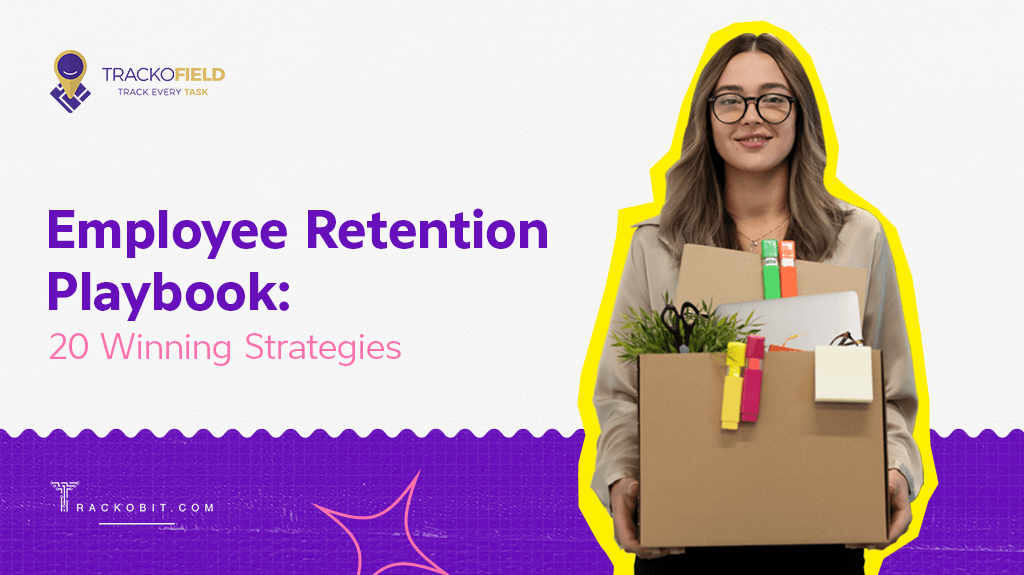 Employee Retention Playbook: 20 Winning Strategies