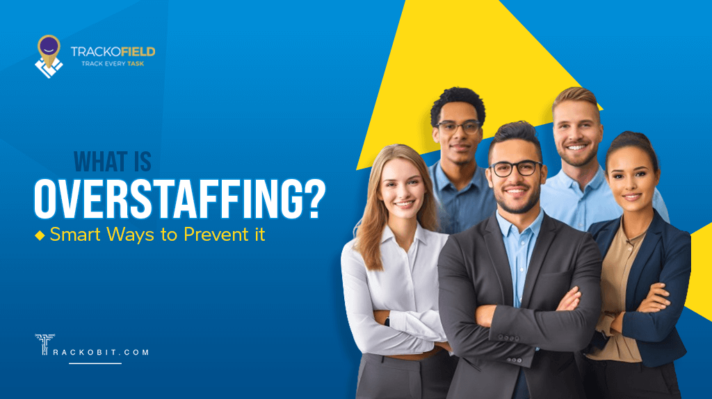 What is Overstaffing Smart Ways to Prevent Them