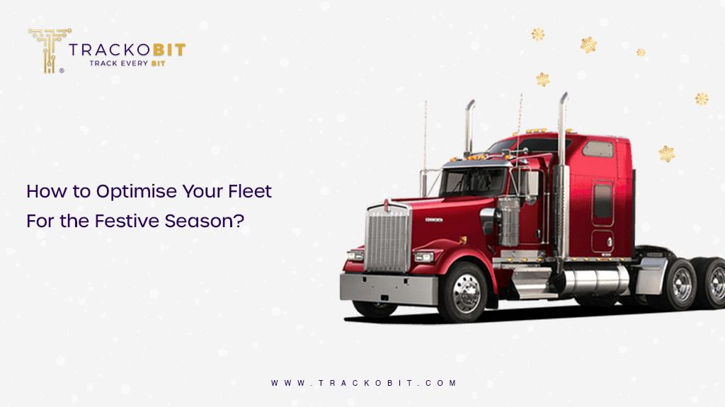 How to Optimize Your Fleet For the Festive Season