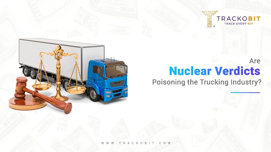 Nuclear Verdict Poisoning the Trucking Industry